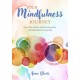 Your Mindfulness Journey: Live in the Moment and Find More Peace and Contentment Every Day