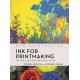 Ink for Printmaking: The Art, Craft and Chemistry of Ink