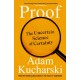 Proof: The Uncertain Science of Certainty