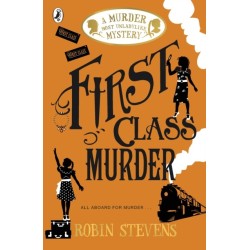 First Class Murder: A Murder Most Unladylike Mystery