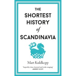 The Shortest History of Scandinavia