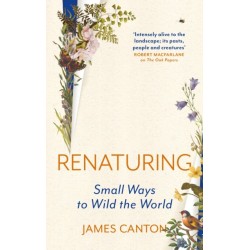 Renaturing: Small Ways to Wild the World