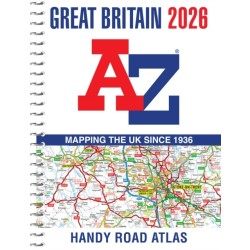 Great Britain A-Z Handy Road Atlas 2026 (A5 Spiral): Easy to Read Map of Great Britain in A5 Size with Spiral Binding