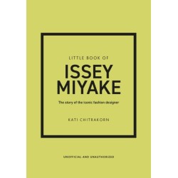 Little Book of Issey Miyake: The story of the iconic fashion designer