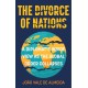 The Divorce of Nations: A Diplomat’s Inside View as the Global Order Collapses