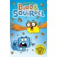 Bird & Squirrel (book 1 and 2 bind-up)
