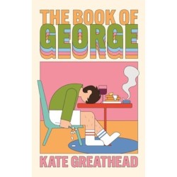 The Book of George: Shortlisted for the Bollinger Everyman Wodehouse Prize for Comic Fiction