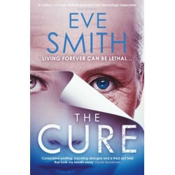 The Cure: The chilling, powerful new speculative thriller from the author of ONE