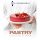 Le Cordon Bleu Pastry School: 100 step-by-step recipes explained by the chefs of the famous French culinary school