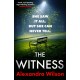 The Witness: The most authentic, twisty legal thriller, from the barrister author of In Black and White