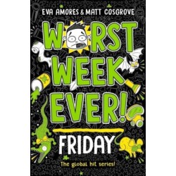 Worst Week Ever! Friday