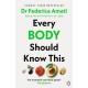 Every Body Should Know This: The Science of Eating for a Lifetime of Health