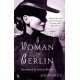 A Woman In Berlin: An extraordinary wartime memoir