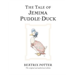 The Tale of Jemima Puddle-Duck: The original and authorized edition