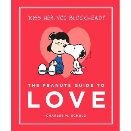 The Peanuts Guide to Love