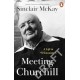 Meeting Churchill: A Life in 90 Encounters