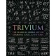 Trivium: The Classical Liberal Arts of Grammar, Logic, & Rhetoric