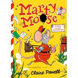 Marty Moose: First Class Mischief: Funny animal friendship adventure stories for readers age 6, 7, 8