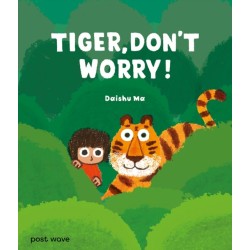 Tiger, Don't Worry!