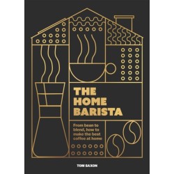 The Home Barista: From bean to blend, how to make the best coffee at home