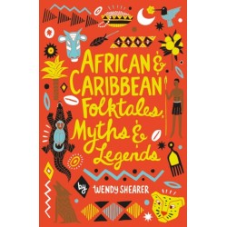 African and Caribbean Folktales, Myths and Legends