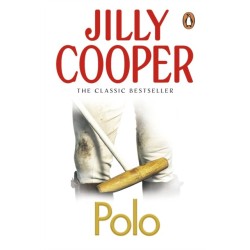 Polo: The lavish and racy classic from Sunday Times bestseller Jilly Cooper