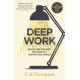 Deep Work: Rules for Focused Success in a Distracted World