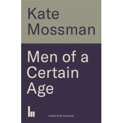 Men of a Certain Age: My Encounters with Rock Royalty: 'Unmissable', Guardian