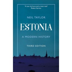 Estonia: A Modern History