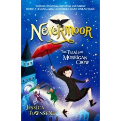 Nevermoor: The Trials of Morrigan Crow Book 1
