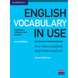 English Vocabulary in Use Pre-intermediate and Intermediate Book with Answers: Vocabulary Reference and Practice