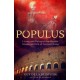 Populus: Living and Dying in the Wealth, Smoke and Din of Ancient Rome
