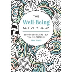 The Well-Being Activity Book: Soothing Puzzles to Help You Feel Restored