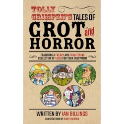 Tolly Grimpen's Tales of Grot and Horror