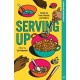 Serving Up: Essays on Food, Identity and Culture