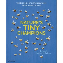 Nature's Tiny Champions: The Big Book of Little Creatures Doing Mighty Things