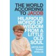 The World According to Jacob: Hilarious Words of Wisdom from a Little Old Soul