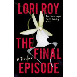 The Final Episode: A Thriller
