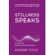 Stillness Speaks