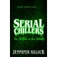 Serial Chillers: The Witch in the Woods