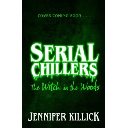 Serial Chillers: The Witch in the Woods