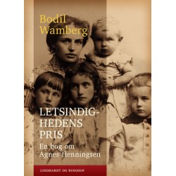 Letsindighedens pris: En bog om Agnes Henningsen