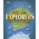 Explorers: Amazing Tales of the World's Greatest Adventurers