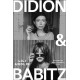 Didion & Babitz: A Belletrist Book Club pick