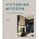 Victorian Modern: A Design Bible for the Victorian Home