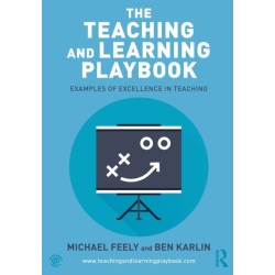 The Teaching and Learning Playbook: Examples of Excellence in Teaching