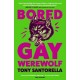 Bored Gay Werewolf: The Awoooooosome Word-of-mouth Hit