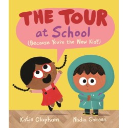 The Tour at School: A reassuring (and funny!) guide for anxious children starting at a new school or nursery