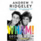 Wham! George & Me