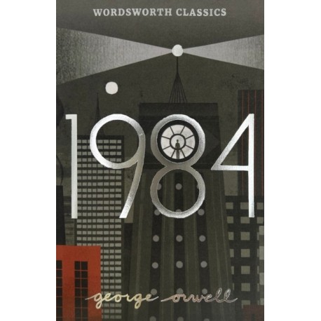 Nineteen Eighty-Four: A Novel